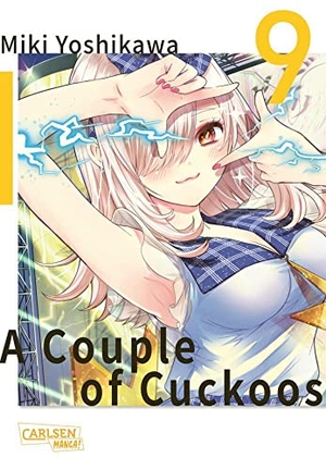 Yoshikawa, Miki. A Couple of Cuckoos 9 - Witziger Shonen-Manga um eine romantische Verwirrung der besonderen Art!. Carlsen Verlag GmbH, 2023.