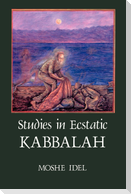 Studies in Ecstatic Kabbalah