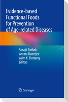 Evidence-based Functional Foods for Prevention of Age-related Diseases