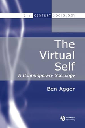 Agger. Virtual Self. John Wiley & Sons, 2003.
