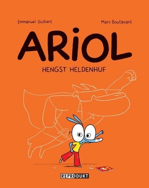 Guibert, Emmanuel / Marc Boutavant. Ariol 2 - Hengst Heldenhuf. Reprodukt, 2013.