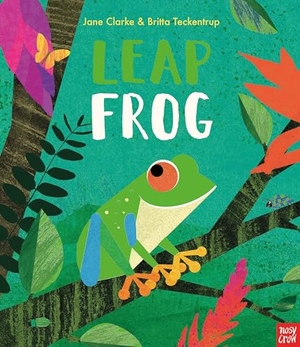 Clarke, Jane. Leap Frog. Nosy Crow IWUK, 2020.