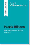 Purple Hibiscus by Chimamanda Ngozi Adichie (Book Analysis)