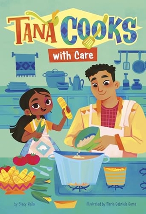Wells, Stacy. Tana Cooks with Care. Capstone, 2024.