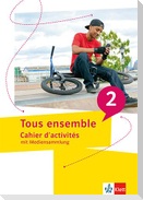 Tous ensemble 2. Cahier d`activités mit Mediensammlung Cahier d`activités