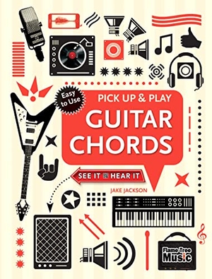 Jackson, Jake. Guitar Chords (Pick Up and Play) - Pick Up & Play. Flame Tree Publishing, 2016.
