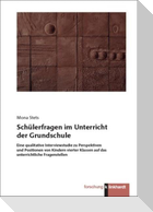Schülerfragen im Unterricht der Grundschule