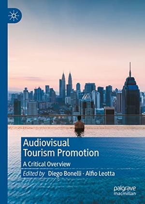 Leotta, Alfio / Diego Bonelli (Hrsg.). Audiovisual Tourism Promotion - A Critical Overview. Springer Nature Singapore, 2022.