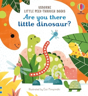Taplin, Sam. Are You There Little Dinosaur?. Usborne Books, 2025.