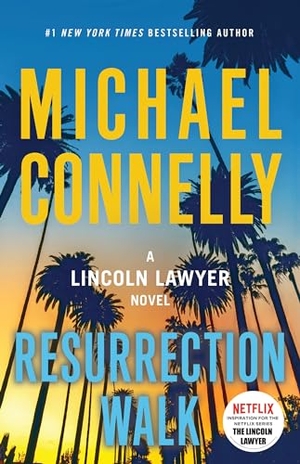 Connelly, Michael. Resurrection Walk. Little Brown and Company, 2023.