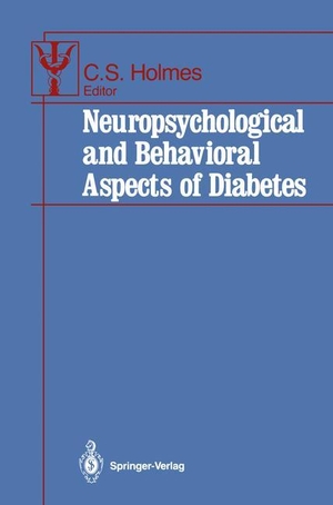Holmes, Clarissa S. (Hrsg.). Neuropsychological and Behavioral Aspects of Diabetes. Springer New York, 2011.