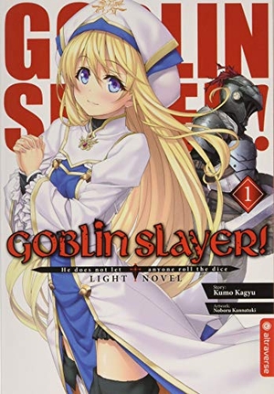 Kagyu, Kumo. Goblin Slayer! Light Novel 01. Altraverse GmbH, 2019.