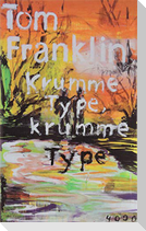Krumme Type, krumme Type