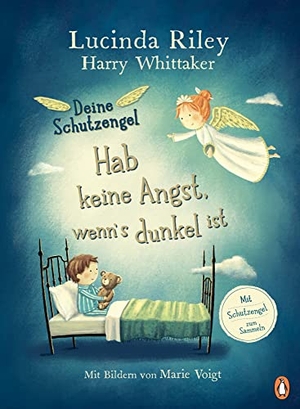 Riley, Lucinda / Harry Whittaker. Deine Schutzengel - Hab keine Angst, wenn's dunkel ist - Vorlesebuch ab 4 Jahren. Penguin junior, 2021.