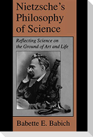 Nietzsche's Philosophy of Science