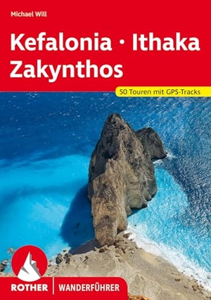 Will, Michael. Kefalonia - Ithaka - Zakynthos - 50 Touren mit GPS-Tracks. Bergverlag Rother, 2024.