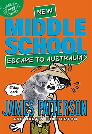Patterson, James / Martin Chatterton. Escape to Australia. Hachette Audio, 2017.