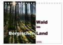 Wald im Bergischen Land 2024 (Tischkalender 2024 DIN A5 quer), CALVENDO Monatskalender