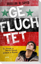 Geflüchtet. Zu Hause in Deutschland, daheim in Syrien