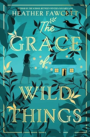 Fawcett, Heather. The Grace of Wild Things. HarperCollins, 2023.