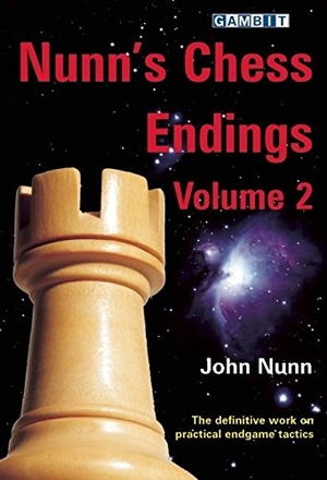 Nunn, John. Nunn's Chess Endings. Gambit Publications Ltd, 2010.