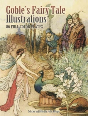 Goble, Warwick. Goble's Fairy Tale Illustrations. Search Press Ltd, 2008.