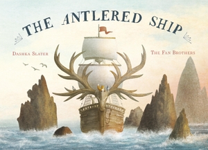 Slater, Dashka. Antlered Ship. Quarto Publishing PLC, 2019.