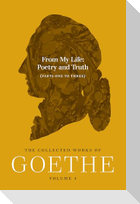 From My Life: Poetry and Truth (Parts One to Three)