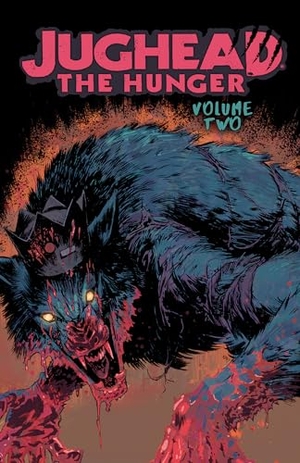 Tieri, Frank. Jughead: The Hunger Vol. 2. Archie Comic Publications, 2019.