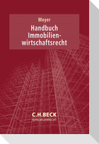 Handbuch Immobilienwirtschaftsrecht