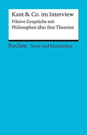 Peters, Jörg / Bernd Rolf. Kant & Co. im Interview - Fiktive Gespräche mit Philosophen über ihre Theorien. Reclam Philipp Jun., 2009.