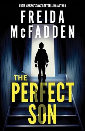 McFadden, Freida. The Perfect Son. Sourcebooks LLC, 2024.