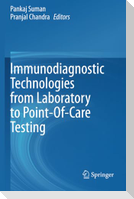 Immunodiagnostic Technologies from Laboratory to Point-Of-Care Testing