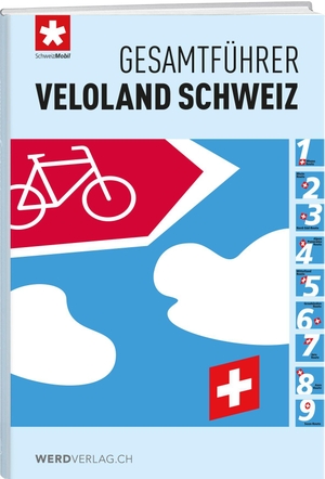 Schweizmobil. Gesamtführer Veloland Schweiz. Weber Verlag, 2026.