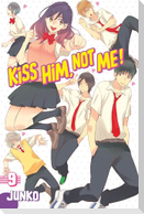 Kiss Him, Not Me 9