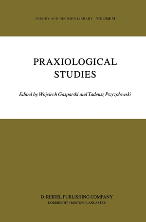 Pszczolowski, Tadeusz / Wojciech Gasparski (Hrsg.). Praxiological Studies - Polish Contributions to the Science of Efficient Action. Springer Netherlands, 2011.