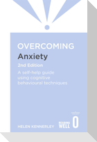 Overcoming Anxiety, 2nd Edition