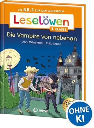 Möwenthal, Anni. Leselöwen 3. Klasse - Die Vampire von nebenan - Die Nr. 1 für den Leseerfolg - Mit Leselernschrift ABeZeh - Lesespaß für Kinder ab 8 Jahren. Loewe Verlag GmbH, 2025.