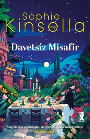 Kinsella, Sophie. Davetsiz Misafir. Dex Kitap, 2024.