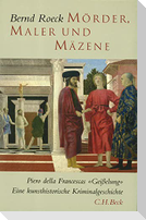 Mörder, Maler und Mäzene