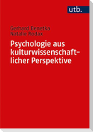Psychologie aus kulturwissenschaftlicher Perspektive