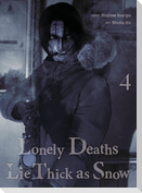 Lonely Deaths Lie Thick As Snow 4
