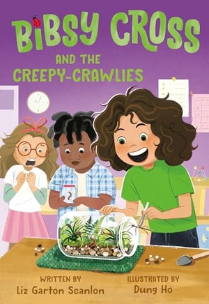 Scanlon, Liz Garton. Bibsy Cross and the Creepy-Crawlies. Random House Children's Books, 2025.