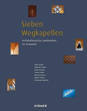 Fassl, Peter / Siegfried und Elfriede Denzel Stiftung (Hrsg.). Sieben Wegkapellen - Architektonische Landmarken im Donautal. Hirmer Verlag GmbH, 2023.