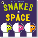 Snakes in Space
