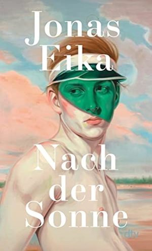 Eika, Jonas. Nach der Sonne - Erzählungen. dtv Verlagsgesellschaft, 2023.