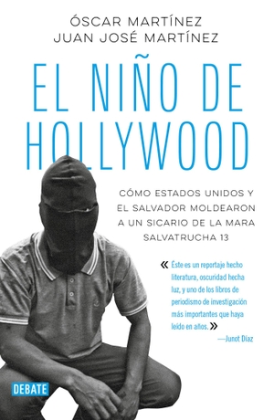 Martinez, Oscar. El Niño de Hollywood / The Hollywood Kid. Prh Grupo Editorial, 2018.