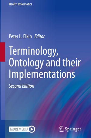 Elkin, Peter L. (Hrsg.). Terminology, Ontology and their Implementations. Springer International Publishing, 2023.