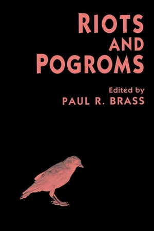 Brass, Paul R. Riots and Pogroms. New York University Press, 1996.