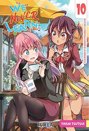 Tsutsui, Taishi. We Never Learn 10. Editorial Ivrea, 2021.